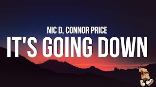 Nic D amp Connor Price  It’s Going Down Lyrics [upl. by Nailliw]