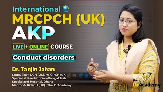 MRCPCH AKP Course  Conduct Disorders  Worlds No1 International Course The DrAcademy [upl. by Nehte]