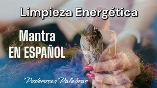 Mantra para Limpiar Energías Negativas Purificación y Protección [upl. by Blanchard879]