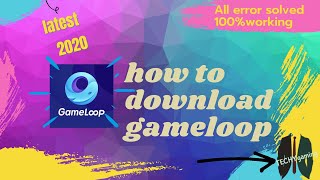 HOW TO DOWNLOAD GAMELOOP AND INSTALLGAMELOOP KISE INSTALL KARE LATEST 2020 [upl. by Handy72]