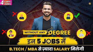 Highest Paying Jobs without Degree  Earn More Salary than Average MBA [upl. by Genie]