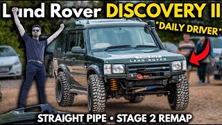 Daily Driving a Land Rover Discovery II TD5 MONSTER Overland Build Straight Pipe amp Stage 2 Remap [upl. by Macur]