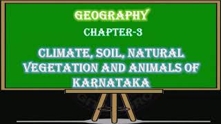 Climate Soil Natural Vegetation and Animals of Karnataka Class9 Social Science [upl. by Bridgette17]