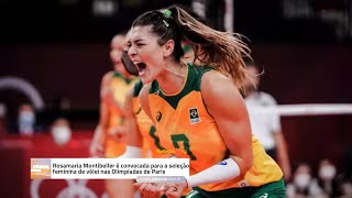 Rosamaria Montibeller é convocada para a seleção feminina de vôlei nas Olimpíadas de Paris [upl. by Delora]