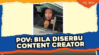 POV Bila Diserbu Content Creator [upl. by Francesco]