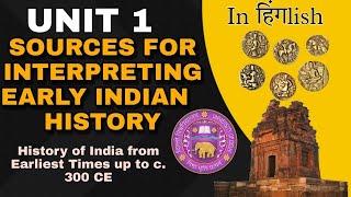 Unit1 SOURCES FOR INTERPRETING EARLY INDIAN HISTORY C 300 CE For DU SOLNCWEBRegular Students [upl. by Siron]