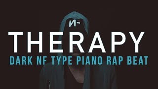 Dark Piano NF Type Rap Beat  quotTherapyquot [upl. by Nennahs563]