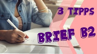 B2 Brief 3 Tipps Beschwerdebrief Bitte um Info [upl. by Miquela315]