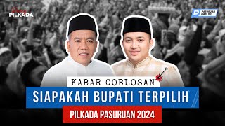 KABAR COBLOSAN  SIAPAKAH BUPATI TERPILIH PILKADA PASURUAN 2024 [upl. by Jeraldine201]