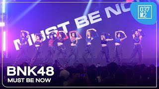 BNK48  Must Be Now  BNK48 amp CGM48 Fan Festival 2023 Union Mall Overall Stage 4K 60p 231203 [upl. by Horter]