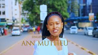 ANN MUTHEU  MZURI OFFICIAL 4K MUSIC VIDEO [upl. by Frisse]