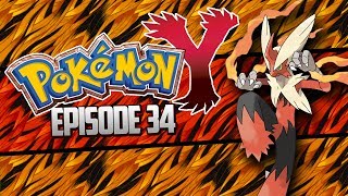 quotBLAST BURNquot Pokemon X and Y Lets Play Walkthrough  Episode 34 [upl. by Theall253]