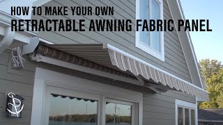 How to Make Your Own Retractable Awning Panel [upl. by Lebana]