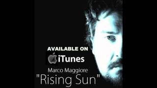 MARCO MAGGIORE  Rising Sun [upl. by Cliffes658]