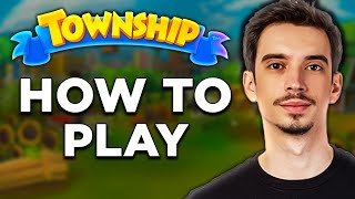 How To Play Township Game 2024 [upl. by Sadiras]