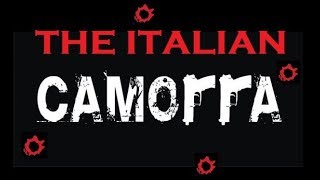 The Italian Camorra [upl. by Enaoj721]