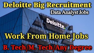 Deloitte latest job recruitment work from home JobsData Analyst Jobs in Telugu Hyderabad [upl. by Manheim290]