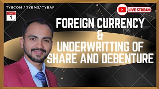 1 quotMastering Foreign Currency amp Underwriting Live Lecturequot Siraj Shaikh  TYBCOM SEM 6 [upl. by Enaj68]