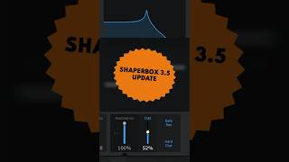 ShaperBox 35 Update OUT NOW [upl. by Horten]