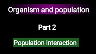 class 12th organism and population population interaction educationk6111 [upl. by Lee]