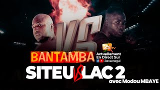 🔴BANTAMBA SPECIAL SITEU VS LAC DE GUIERS 2  AVEC MODOU MBAYE  MARDI 21 NOVEMBRE 2023 [upl. by Amahcen384]