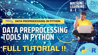 A Complete Guide to Data Preprocessing Essential Tools in Python Language Full Tutorial [upl. by Deehahs]