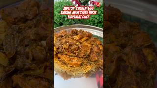 Mutton Biryani Chicken Biryani Egg Biryani Make these three biryani at once shorts biryani [upl. by Akiraa]