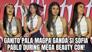 SOFIA PABLO DURING MEGA BEAUTY CON GANITO PALA MAGPA GANDA SI SOFIA EFFORTLESS TALAGA [upl. by Weidman]