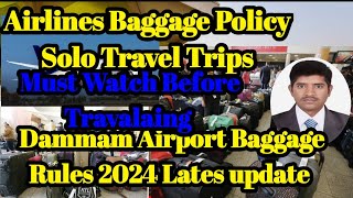 Airline Baggage Policy  Solo Travel Tips Dammam Airport Baggage Rules 2024 [upl. by Olimreh]