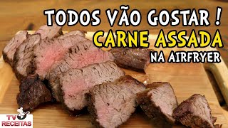 Como Fazer Carne Assada na Airfryer  Todos Vão Gostar Tv Receitas [upl. by Christian56]