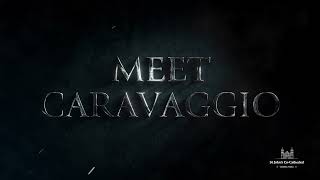 TRAILER MEET CARAVAGGIO [upl. by Shevlo994]