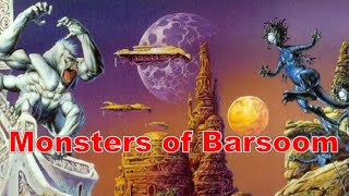 Pathfinder to John Carter of Mars The Monsters of Barsoom [upl. by Perzan481]