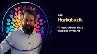 Juraj Harkabuzík — AI je pro zákaznickou péči jako stvořená [upl. by Nellak]