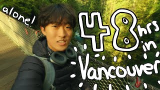 I Spent 48 Hours Alone in Vancouver [upl. by Acile41]