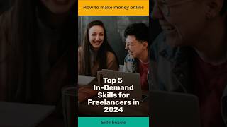 Top 5 in demand skills for freelancers in 2024 freelancing makemoneyonline makemoney [upl. by Rafi]