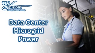 TECfusions  Data Center Microgrid Power [upl. by Deadman]