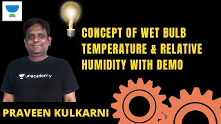 Concept of Wet Bulb Temperature amp Relative Humidity with Demo  Praveen Kulkarni letscrackit pk006 [upl. by Lena]