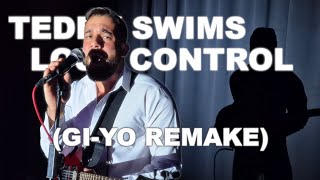 GIYO  Lose Control cover by Teddy Swims [upl. by Neetsirhc]