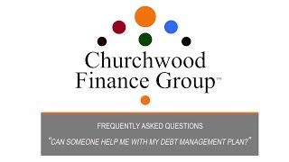 Can someone help me with my Debt Management Plan  Churchwood Finance [upl. by Mollie]