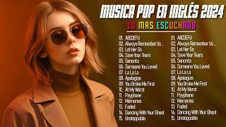 Musica en Ingles Pop 2024 💙 Top 100 Acustico Músicas Internacionais Pop 2024 [upl. by Enawtna]