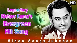 Legendary  Kishore Kumars  Superhit Video Song Jukebox  Evergreen Hit Songs [upl. by Allerym392]