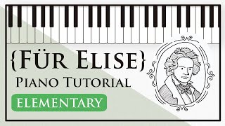 Für Elise  Easy Piano Tutorial  Elementary Level [upl. by Wayland]