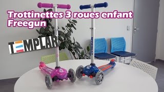 Trottinettes 3 roues Freegun de Templar  Démo en français [upl. by Eleph]