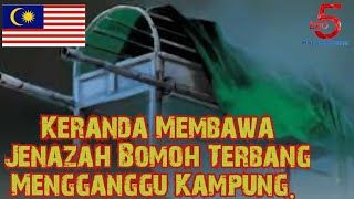 Keranda Membawa Jenazah Bomoh Terbang Mengganggu Kampung [upl. by Annaear]