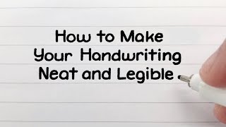 How to Write Neatly  Improve Your Handwriting [upl. by Taka964]