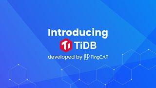 Introducing TiDB The Most Advanced Distributed SQL Database for Modern Applications [upl. by Nylevol]