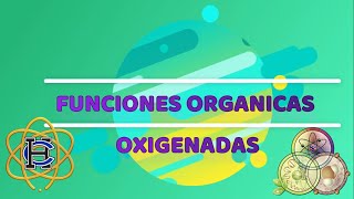 Funciones orgánicas oxigenadas [upl. by Eppes441]