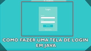 Como Criar uma Tela de Login no Java 1  Layout Inicial [upl. by Etnaik]