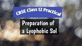 CBSE Class 12 Practical Preparation of a Lyophobic sol of Ferric Hydroxide [upl. by Dorina]