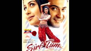 Dilbar Dilbar full song with lyrics Sirf Tum [upl. by Bray]